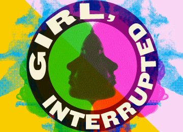 GIRL, INTERRUPTED