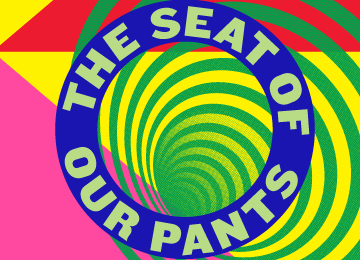 THE SEAT OF OUR PANTS